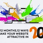 12 Months – 12 Ways to Make Your Attractive Website in 2019