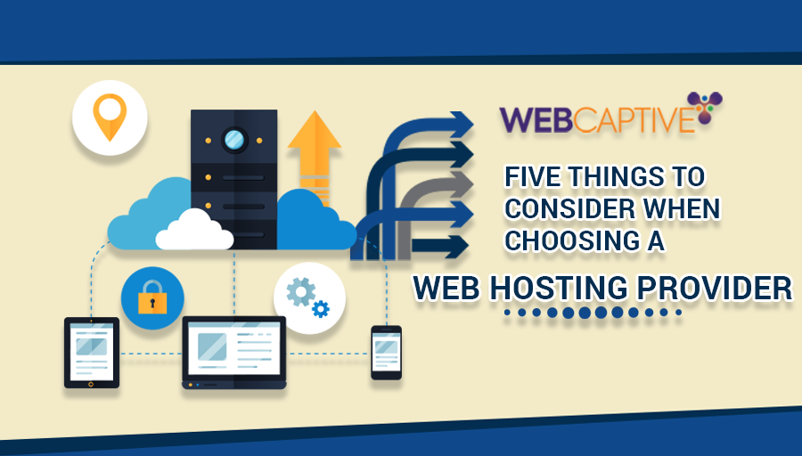 5 Things To Consider When Choosing a Web Hosting Provider