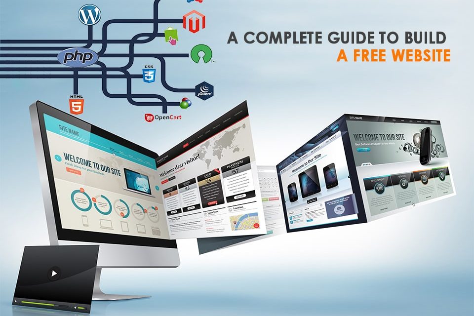 A Complete Guide To Build A Free Website